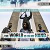 The World Is in My Hand (From Miami to Ibiza) - DJ Save&Jade&Trendy Boy