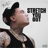 Stretch You Out (Explicit) - Thirty2