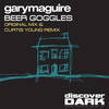 Beer Goggles (Curtis Young Remix) - Gary Maguire