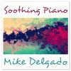 A Letter to a Friend - Mike Delgado