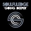 Going Deeper - Soulfuledge