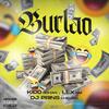 Burlao(feat. Lex Bm & Dj Prins Chicago) (Explicit) - Kidd Gohan&Lex Bm&Dj Prins Chicago