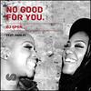 No Good for You (Alternative Mix) - DJ Spen&Hanlei