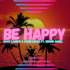 Be Happy - Dave Lauren&David Lopez&Sergio Angel