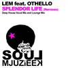 Splendor Life (Lounge Mix) - Lem&Othello
