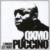 Impasse Dsillusion - Oxmo Puccino