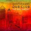 Earthquake - Gentleman's Dub Club