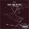 Cant Find My Way (Explicit) - Wolle