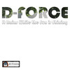 It Rains While the Sun is Shining - D-Force