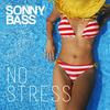 No Stress (Original Mix) - Sonny Bass