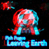 Leaving Earth - Fish Fugue