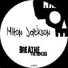 Breathe (Original Mix) - Milton Jackson