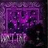 Dont Trip (Remix |Explicit) - Chii