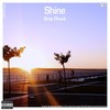 Shine (80's Beachhouse Mix) - Brac Phunk