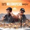 Millón de Pesos(feat. KING DEST) - MAFIA F&King Dest