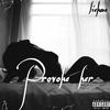 Provoke her (Explicit) - Liekme&Brandon Rico