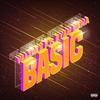 Basic (feat. Ryan Xena) (Explicit) - Validex&Ryan Xena