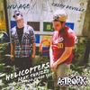 Helicopters(feat. Nu Age & Thrizzy) (Explicit) - Casey Deville&Nu Age&Thrizzy
