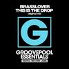 This Is The Drop (Original Mix) - Brasslover