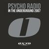 In the Underground 2007 (Freejak Remix) - Psycho Radio