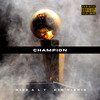 Champion (Explicit) - Dizz & L.Y.&Kid Vishis