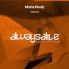 Maktub (Original Mix) - Maria Healy