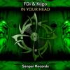 In Your Head (Original Mix) - FDI&KIIGO