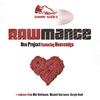 Rawmance (Grind Mix) - Oso Project&Housemiga