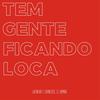 Tem Gente Ficando Loca - Jacintho&Francisco el Hombre