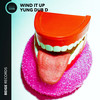 Wind It Up(feat. Samantha) - Yung Dub D&Samantha