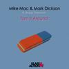 Turn It Around (Original Mix) - Mike Mac&Mark Dickson&Bobbi Depasois