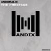 The Prestige (Original Mix) - Andomalix