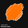 The Bass Goes (Original Mix) - Jake Smye