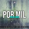 Por Mil Noches - DJ JOTACE&Dj Rab