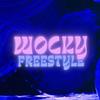 Wocky Freestyle (Explicit) - Mxrs