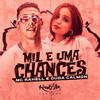 Mil e uma Chances - MC Rahell&Duda Calmon