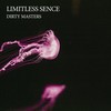 Dirty Masters (Original Mix) - Limitless Sence