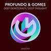 Deep Democracy - Profundo&Gomes