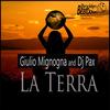 La Terra - Giulio Mignogna&Dj Pax