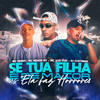 Se Tua Filha e de Maior Vs Ela Faz Horrores (Explicit) - Mc Denny&MC Vuk Vuk&MC Menor MT&DJ Cleitinho