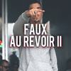 Au Revoir II (Explicit) - Faux