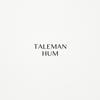 Hum - Taleman
