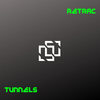 Tunnels - Retrac