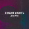 Bright Lights - Ado Mass