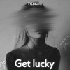 Get Lucky - tyler0112