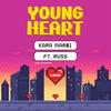 Young Heart (Explicit) - Russ&Kara Marni