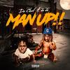 MAN UP (Explicit) - Da Chief