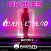 Never Let Me Go - Rhades