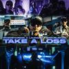 Take A Loss (Explicit) - MIXEDBYCROOK&Laudiano&Trouble Kidd