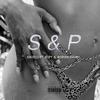 S & P (feat. ALPY & Adrian Swish|Explicit) - Kavelli&ALPY&Adrian Swish